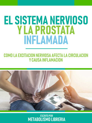 cover image of El Sistema Nervioso Y La Prostata Inflamada
